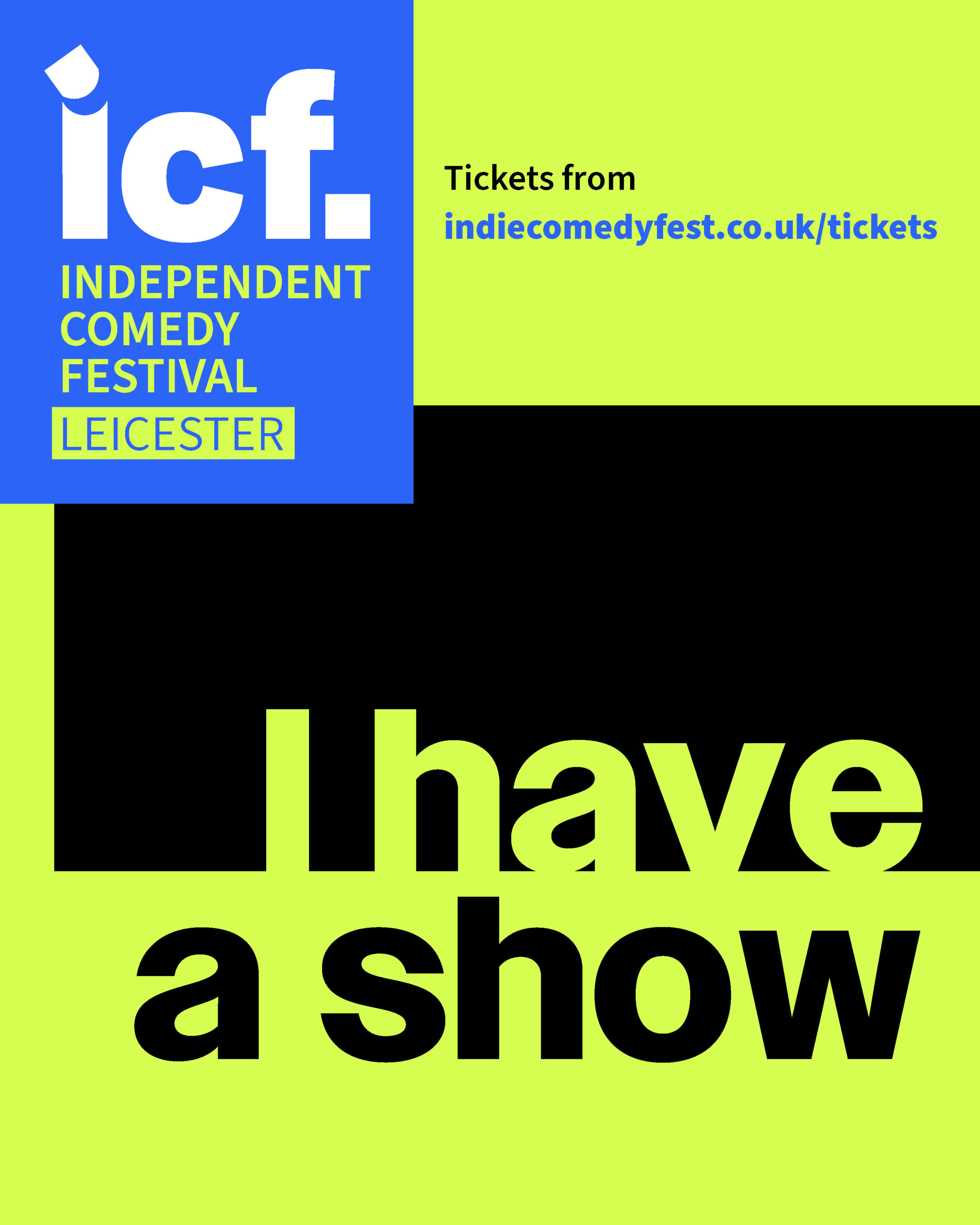 Two Shows at the Independent Comedy Festival, Leicester